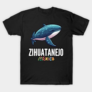 Zihuatanejo Mexico / Zihuatanejo T-Shirt